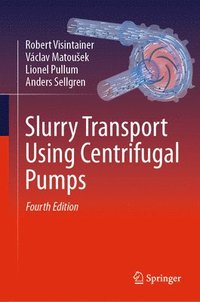 Slurry Transport Using Centrifugal Pumps - Robert Visintainer, Vclav ...