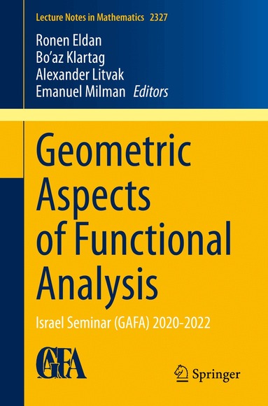 Geometric Aspects of Functional Analysis (inbunden)