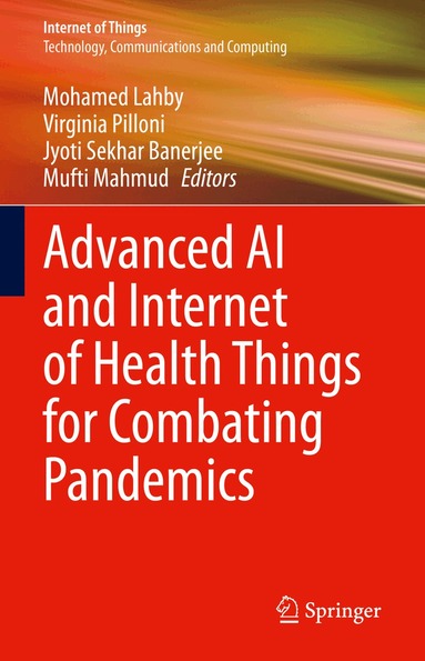 Advanced AI and Internet of Health Things for Combating Pandemics (h�ftad)
