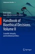Handbook of Bioethical Decisions. Volume II