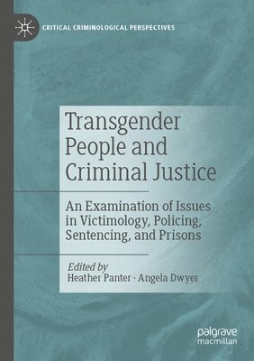 Transgender People and Criminal Justice (inbunden)