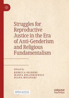 Struggles for Reproductive Justice in the Era of Anti-Genderism and Religious Fundamentalism (hftad)