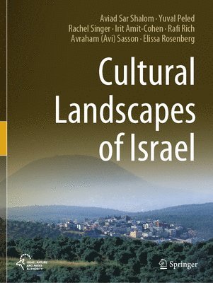Cultural Landscapes of Israel (inbunden)