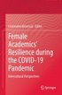 Female Academics' Resilience during the COVID-19 Pandemic