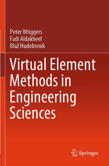 Virtual Element Methods in Engineering Sciences (inbunden)