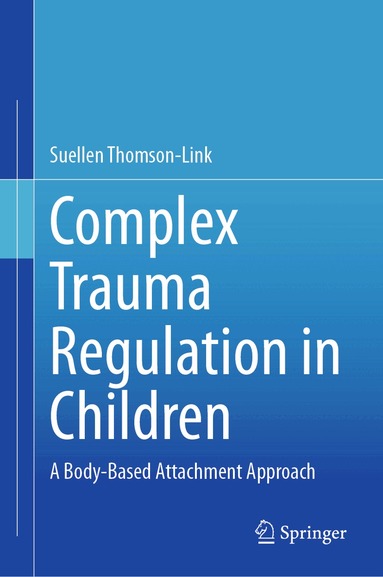 Complex Trauma Regulation in Children (h�ftad)