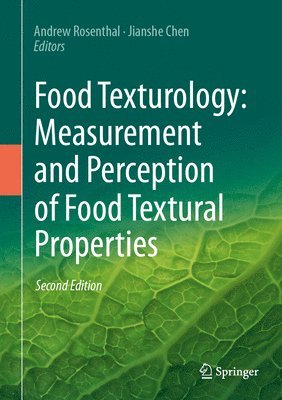 Food Texturology: Measurement and Perception of Food Textural Properties (häftad)