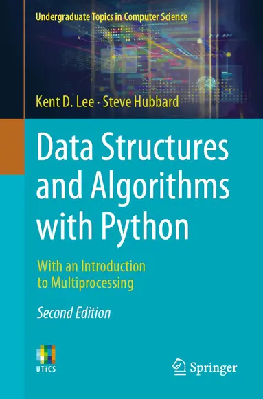 Data Structures and Algorithms with Python - Kent D Lee, Steve Hubbard ...