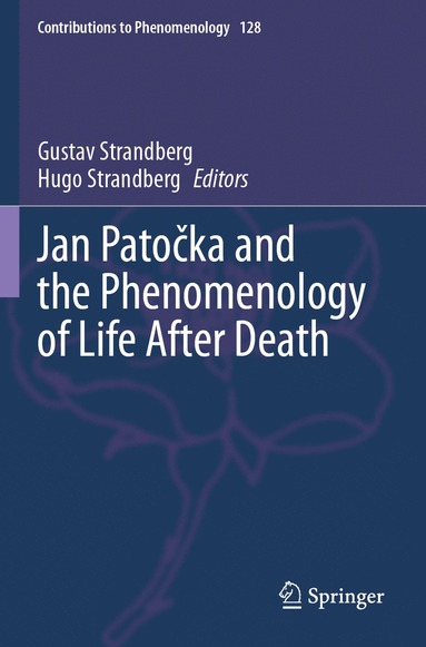 Jan Pato?ka and the Phenomenology of Life After Death (hftad)