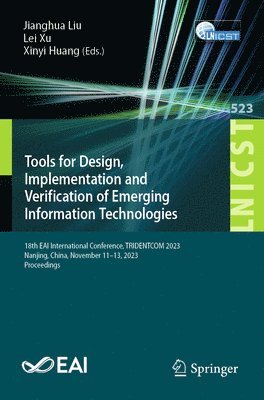 Tools for Design, Implementation and Verification of Emerging Information Technologies (inbunden)