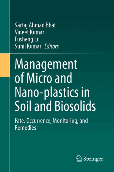 Management of Micro and Nano-plastics in Soil and Biosolids (inbunden)