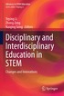 Disciplinary and Interdisciplinary Education in STEM