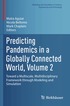 Predicting Pandemics in a Globally Connected World, Volume 2