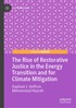 Rise of Restorative Justice in the Energy Transition and for Climate Mitigation