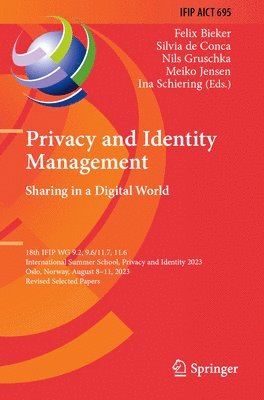 Privacy and Identity Management. Sharing in a Digital World (häftad)