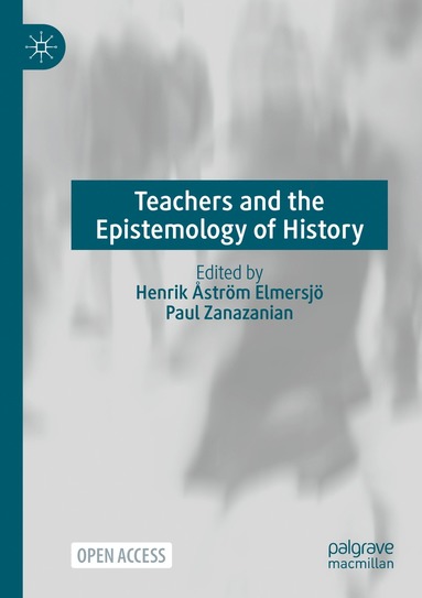 Teachers and the Epistemology of History (hftad)