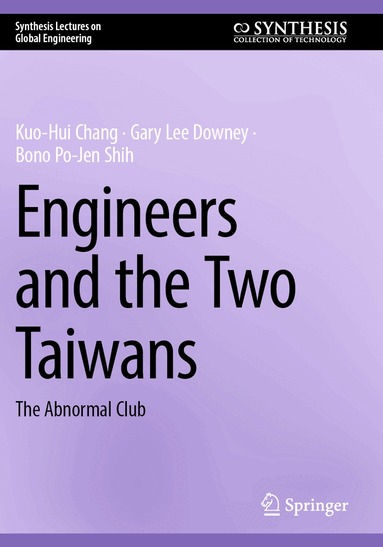 Engineers and the Two Taiwans (h�ftad)