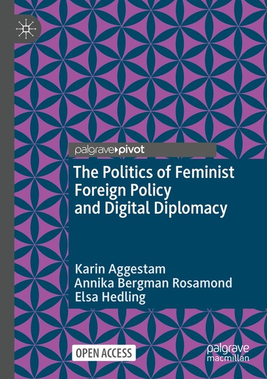 Politics of Feminist Foreign Policy and Digital Diplomacy (inbunden)
