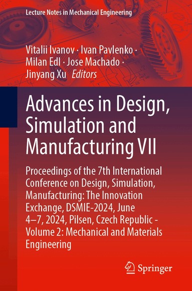 Advances in Design, Simulation and Manufacturing VII (h�ftad)