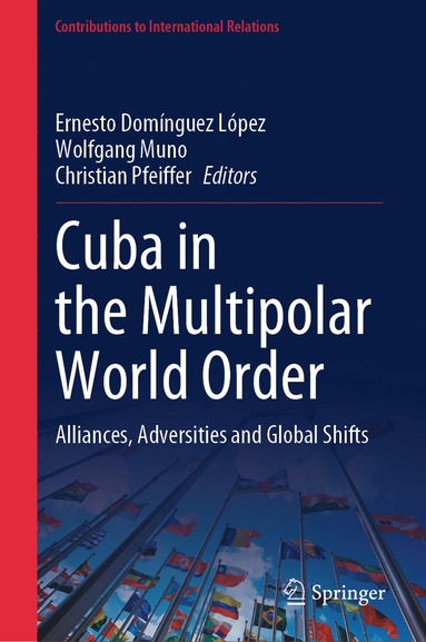 Cuba in the Multipolar World Order (inbunden)