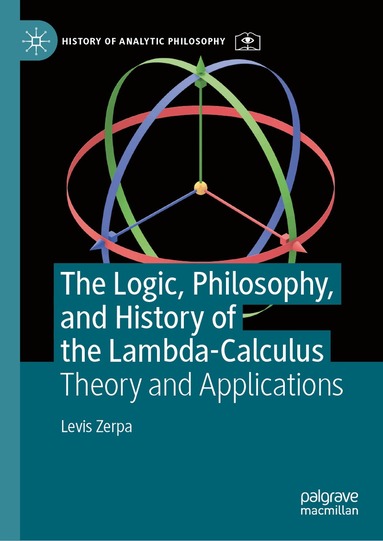 Logic Philosophy And History Of The Lambda Calculus Levis Zerpa