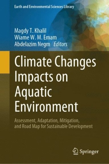 Climate Changes Impacts on Aquatic Environment (inbunden)