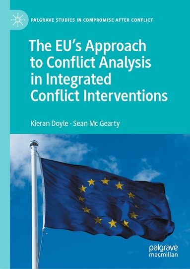 EU's Approach to Conflict Analysis in Integrated Conflict Interventions ...