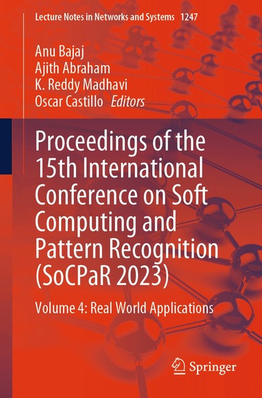 Proceedings of the 15th International Conference on Soft Computing and Pattern Recognition (SoCPaR 2023) (hftad)