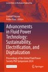 Advancements in Fluid Power Technology: Sustainability, Electrification, and Digitalization