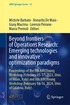 Beyond Frontiers of Operations Research: Emerging Technologies and Innovative Optimization Paradigms