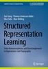 Structured Representation Learning