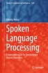 Spoken Language Processing