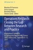 Operations Research: Closing the Gap Between Research and Practice