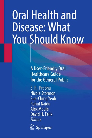 Oral Health and Disease: What You Should Know (h�ftad)