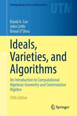 Ideals, Varieties, and Algorithms (häftad)