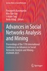 Advances in Social Networks Analysis and Mining