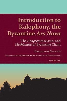 Introduction to Kalophony, the Byzantine Ars Nova (hftad)