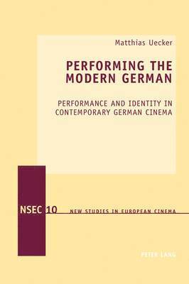 Performing the Modern German (hftad)