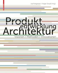 Produktentwicklung Architektur - E-bok - Uta Pottgiesser ...