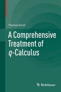 Comprehensive Treatment of q-Calculus (e-bok)