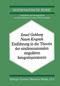 Einführung in die Theorie der eindimensionalen singulÿren Integraloperatoren (e-bok)