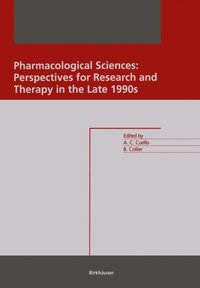 Pharmacological Sciences: Perspectives for Research and Therapy in the Late 1990s (e-bok)