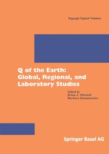 Q of the Earth: Global, Regional, and Laboratory Studies (e-bok)