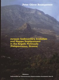 Jurassic Sedimentary Evolution and Nappe Emplacement in the Argolis Peninsula (Peloponnesus, Greece) (e-bok)