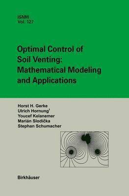 Optimal Control of Soil Venting: Mathematical Modeling and Applications (hftad)