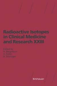 Radioactive Isotopes in Clinical Medicine and Research XXIII (hftad)