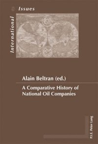 Comparative History of National Oil Companies (e-bok)