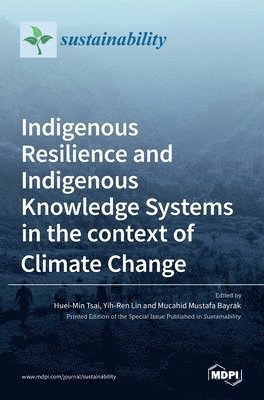 Indigenous Resilience And Indigenous Knowledge Systems In The Context ...