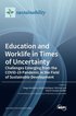 Education and Worklife in Times of Uncertainty