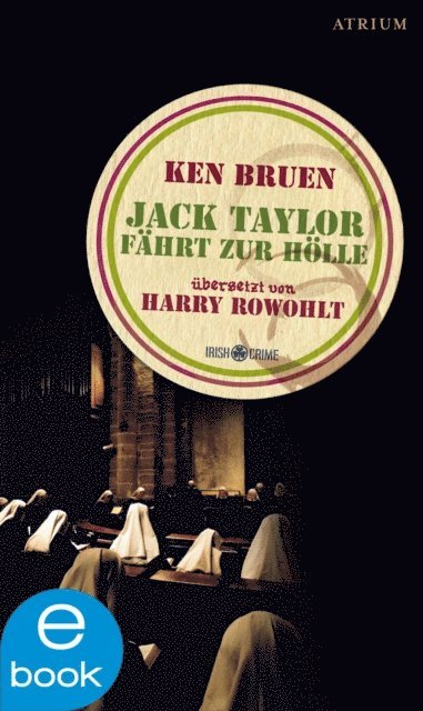 Jack Taylor fÿhrt zur Hölle (e-bok)